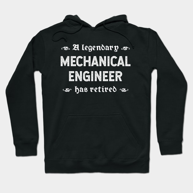 A Legendary Mechanical Engineer Has Retired Hoodie by TimespunThreads